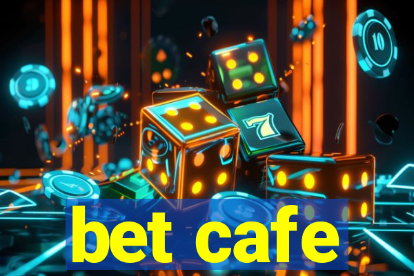 bet cafe